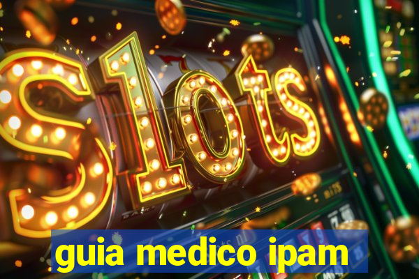 guia medico ipam